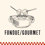 Gourmet / Fondue